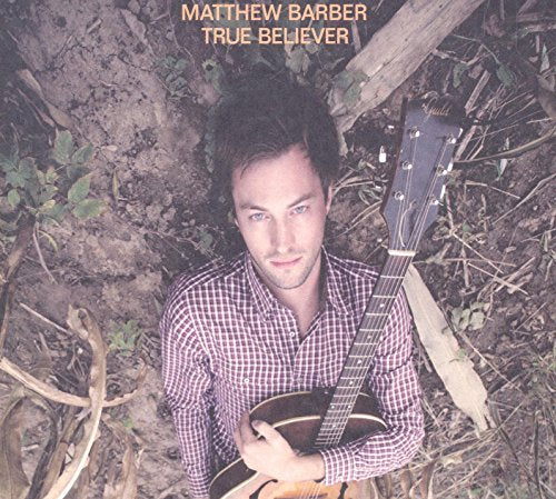 BARBER,MATTHEW - TRUE BELIEVER (CD)