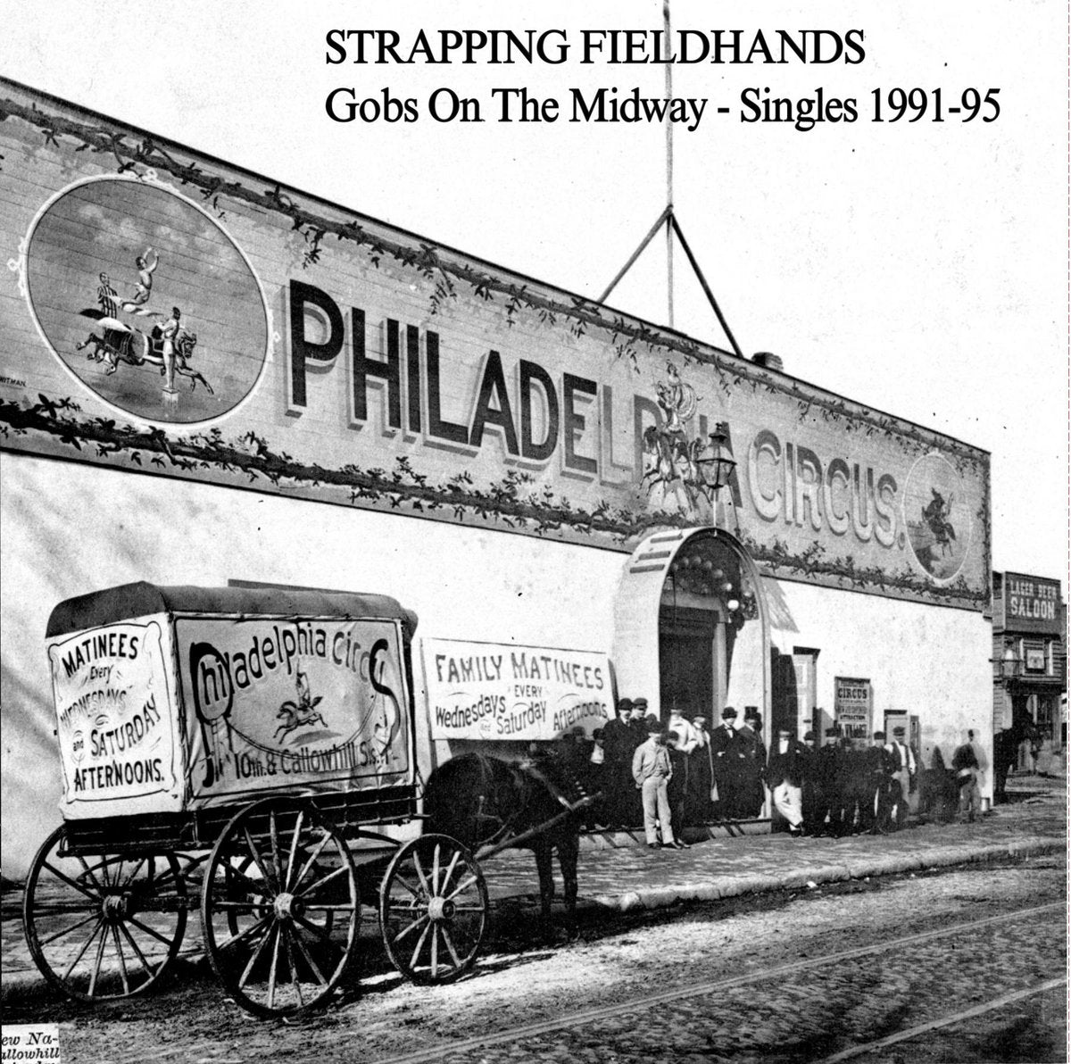 STRAPPING FIELDHANDS - GOBS ON THE MIDWAY-SINGLES 91-95