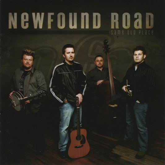 NEWFOUND ROAD  - SAME OLD PLACE