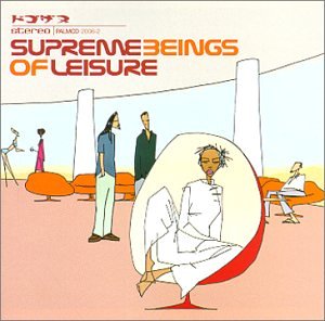 SUPREME BEINGS OF LEISURE - SUPREME BEINGS OF LEISURE