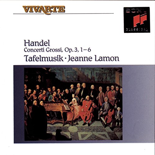 TAFELMUSIK - HANDEL: CONCERTI GROSSI OP.3