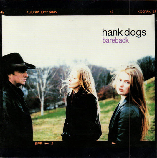 HANK DOGS  - BAREBACK