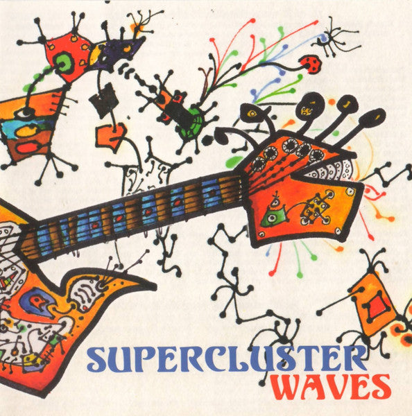 SUPERCLUSTER  - WAVES