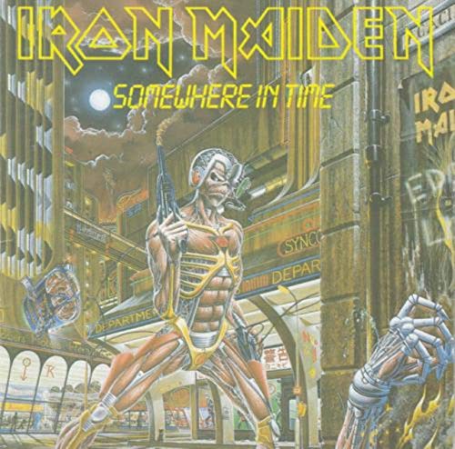 IRON MAIDEN  - SOMEWHERE IN TIME