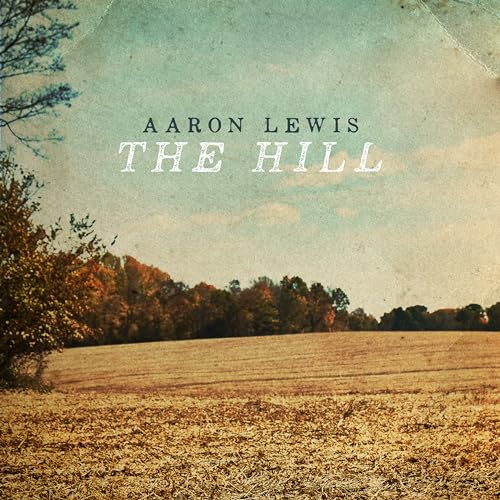 AARON LEWIS - THE HILL (CD)