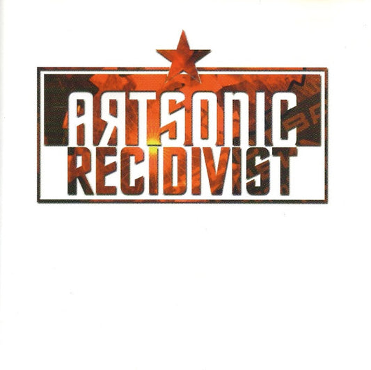 ARTSONIC  - RECIDIVIST