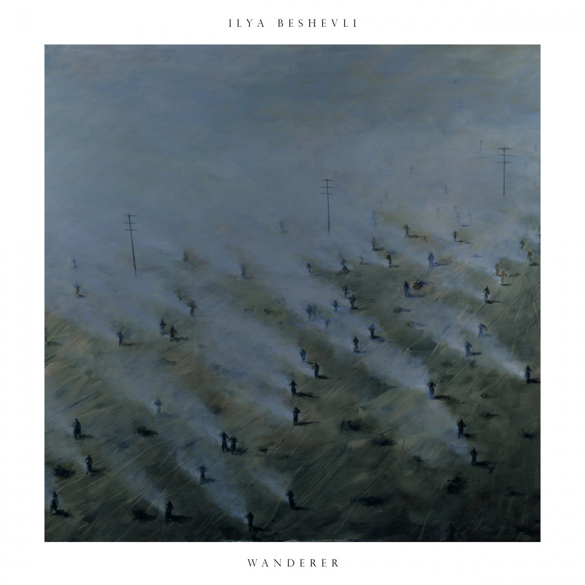 BESHEVLI, ILYA - WANDERER