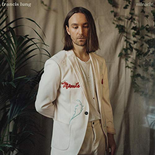 FRANCIS LUNG - MIRACLE (VINYL)