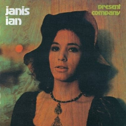 IAN, JANIS  - PRESENT COMPANY