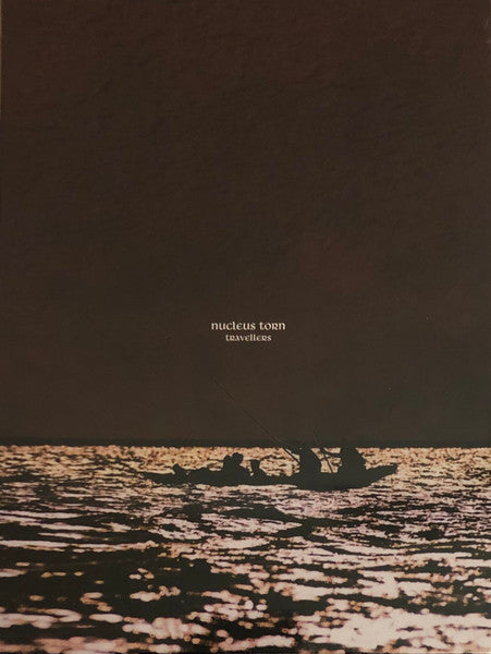 NUCLEUS TORN  - TRAVELLERS