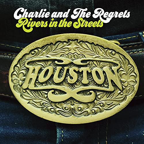 CHARLIE AND THE REGRETS - RIVERS IN THE STREETS (CD)