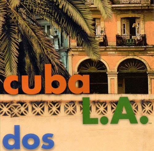 CUBA L.A.  - DOS (CUBA)