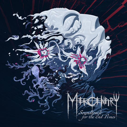 MERCENARY  - SOUNDTRACK FOR THE END TIMES