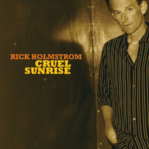 RICK HOLMSTROM - CRUEL SUNRISE [CD]
