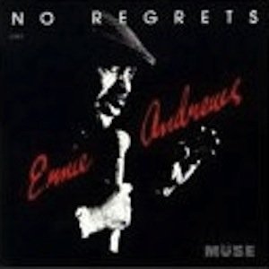 ANDREWS, ERNIE - NO REGRETS