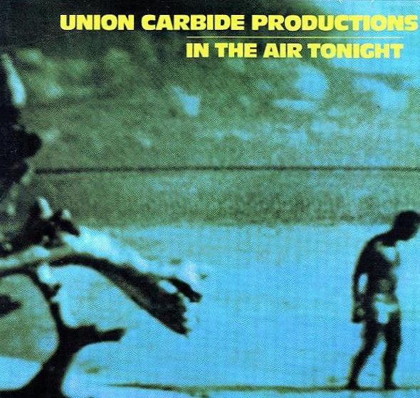 UNION CARBIDE PRODUCTIONS  - IN THE AIR TONIGHT