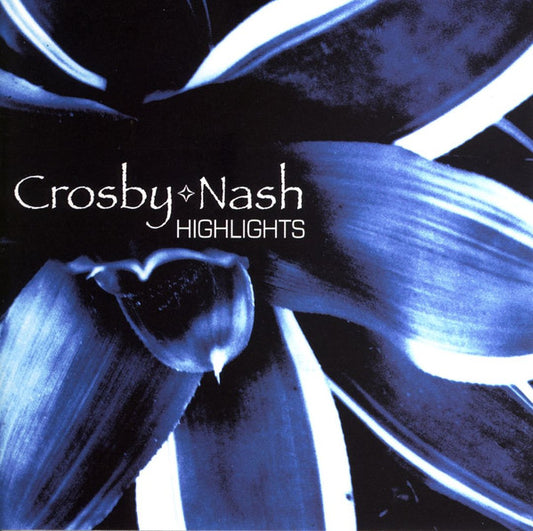 CROSBY & NASH  - HIGHLIGHTS