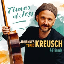 JOHANNES TONIO KREUSCH - TIMES OF JOY [CD]