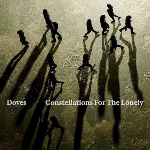THE DOVES - CONSTELLATIONS FOR THE LONELY (CD)