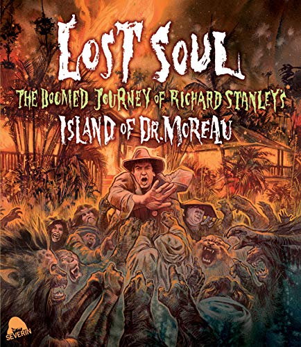 LOST SOUL: THE DOOMED JOURNEY OF RICHARD STANLEY'S ISLAND OF DR. MOREAU [BLU-RAY]