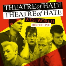 THEATRE OF HATE - WESTWORLD: BEST OF LIVE [LP]