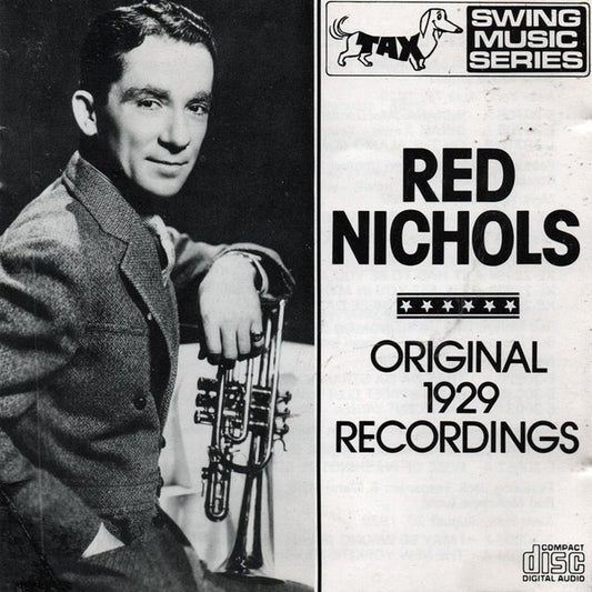 NICHOLS, RED  - ORIGINAL 1929 RECORDINGS