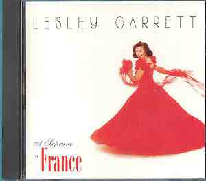GARRETT, LESLEY  - A SOPRANO IN FRANCE