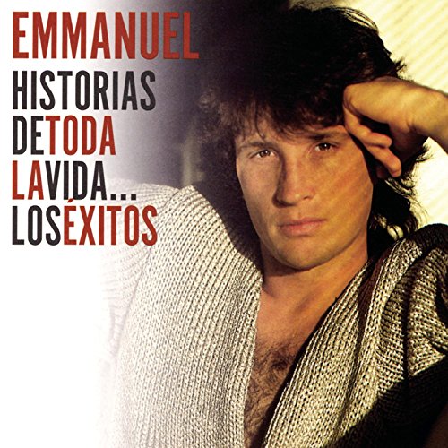 EMMANUEL  - HISTORIAS DE TODA LA VIDA