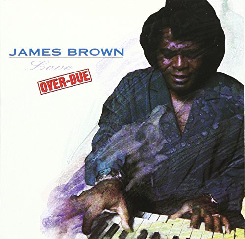 BROWN, JAMES - LOVE OVERDUE