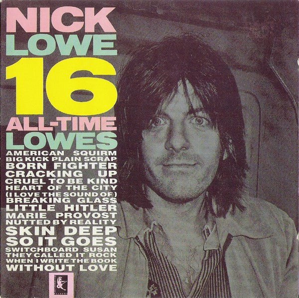 LOWE, NICK  - 16 ALL-TIME LOWES