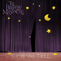 BIRTHDAY MASSACRE - SHOW AND TELL [CD]