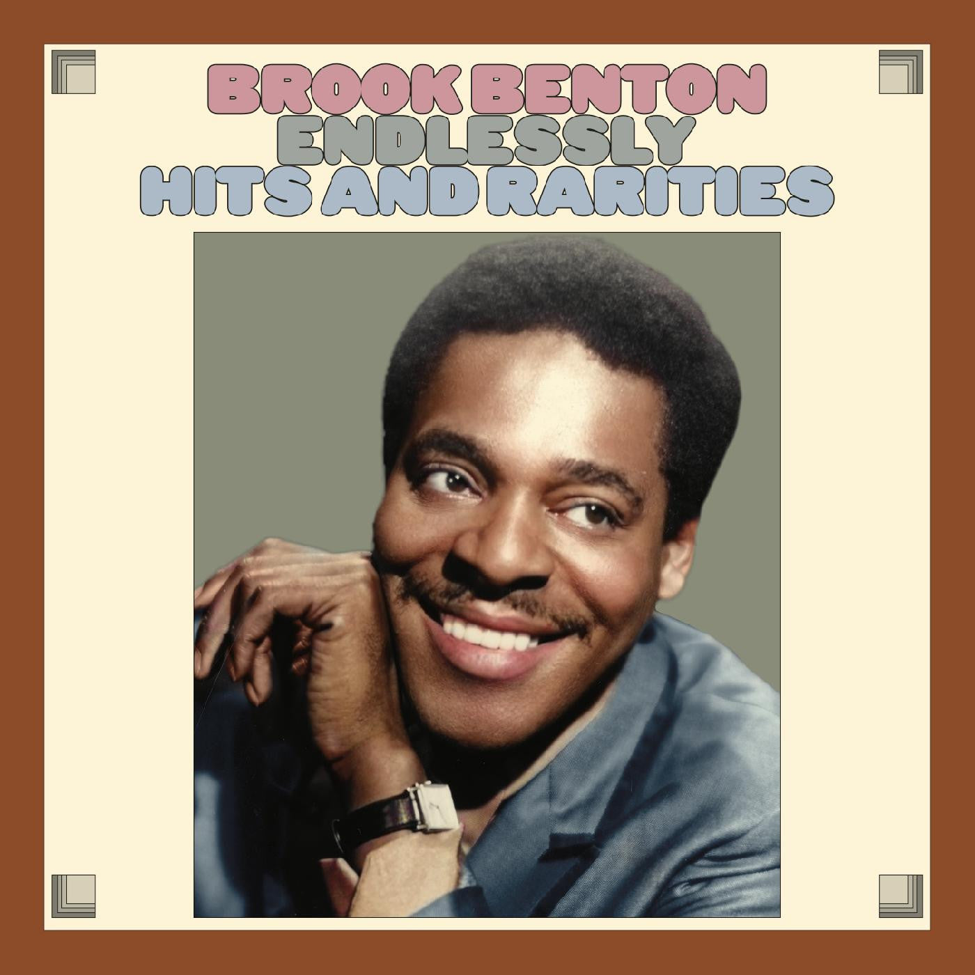 BENTON, BROOK - ENDLESSLY:  HITS AND RARITIES