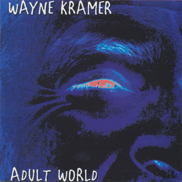 KRAMER, WAYNE  - ADULT WORLD