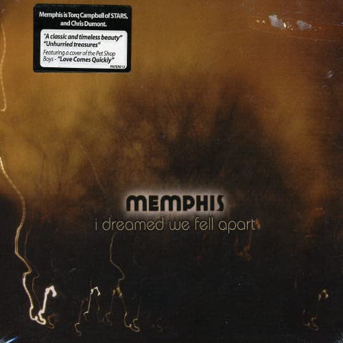 MEMPHIS - I DREAMED WE FELL APART