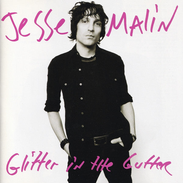 MALIN, JESSE  - GLITTER IN THE GUTTER