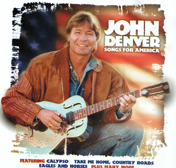 DENVER, JOHN  - SONGS FOR AMERICA