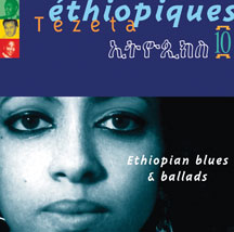 TEZETA - ETHIOPIQUES 10 [CD]