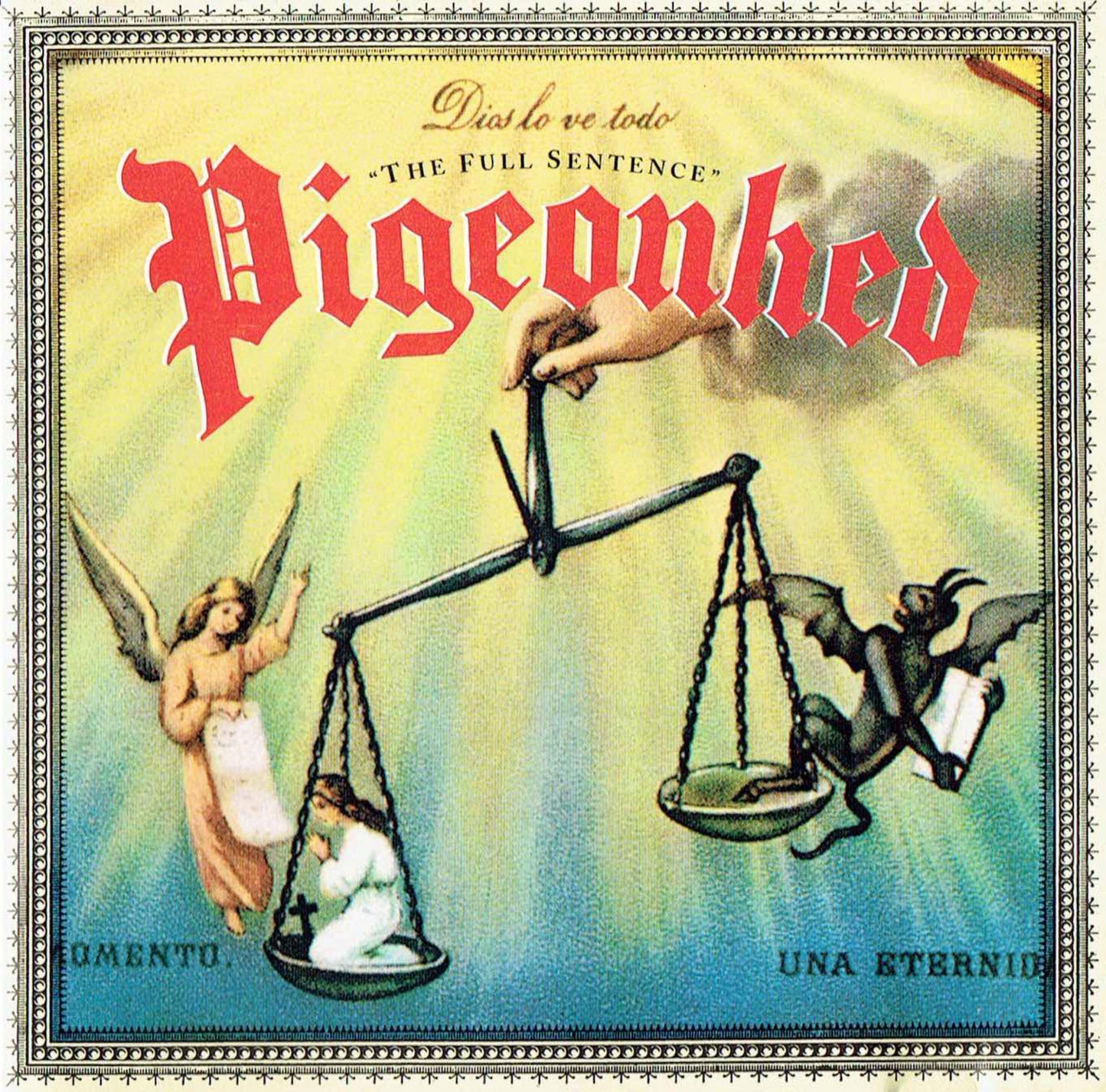 PIGEONHED  - FULL SENTENCE