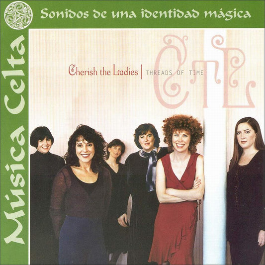 CHERISH THE LADIES  - THREADS OF TIME