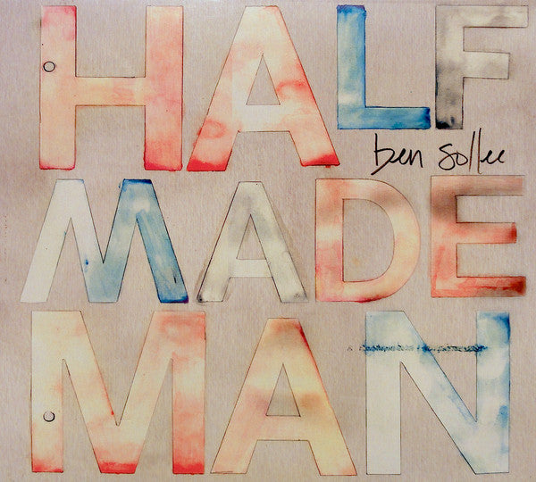 SOLLEE, BEN  - HALF MADE MAN