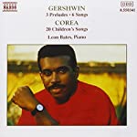 GERSHWIN, GEORGE - 3 PRELUDES,6 SONGS/CHICK COREA:20 CHILDR