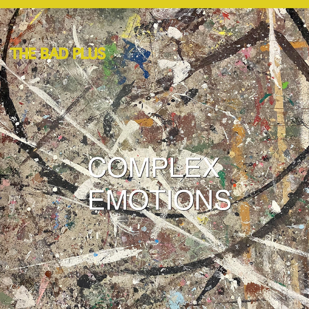 BAD PLUS, THE - COMPLEX EMOTIONS
