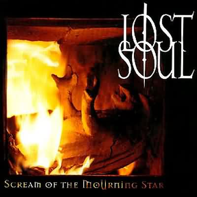 LOST SOUL  - SCREAM OF THE MOURNING STAR