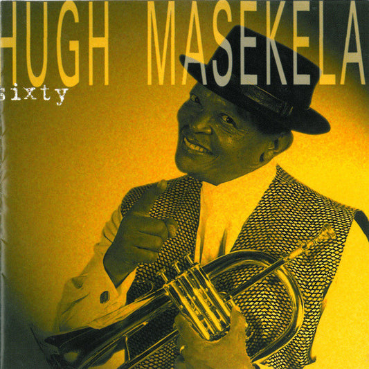 MASEKELA, HUGH  - SIXTY