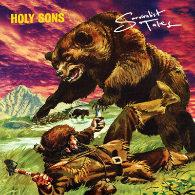 HOLY SONS  - SURVIVALIST TALES!