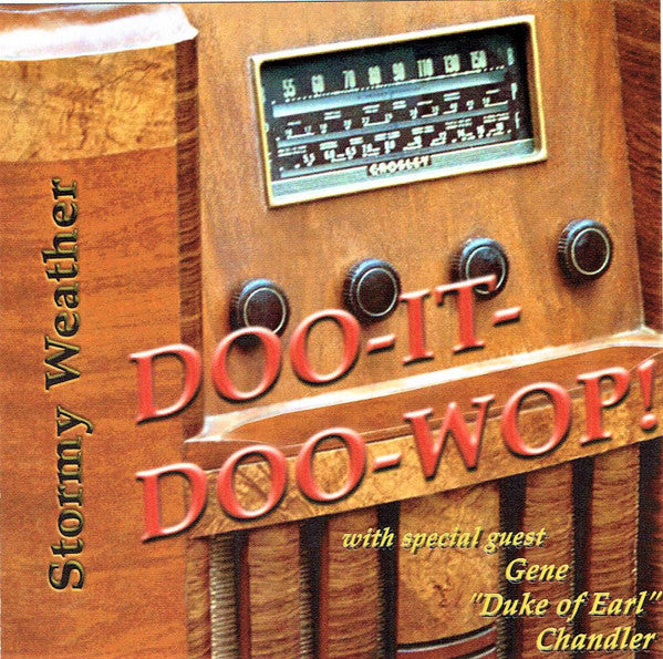 STORMY WEATHER  - DOO-IT-DOO-WOP!