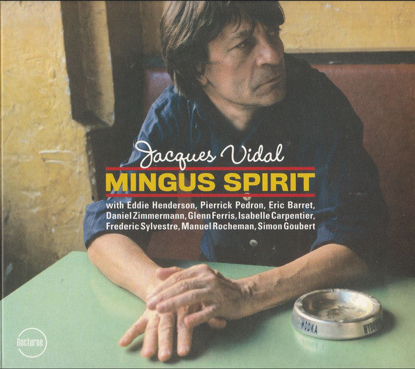 VIDAL, JACQUES  - MINGUS SPIRIT