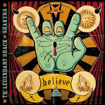 LEGENDARY SHACK*SHAKERS - BELIEVE