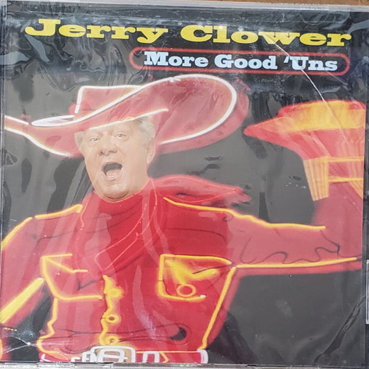 CLOWER, JERRY  - MORE GOOD 'UNS