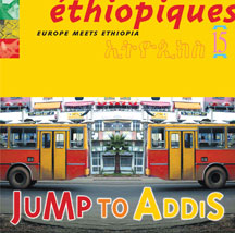 JUMP TO ADDIS - ETHIOPIQUES 15 [CD]